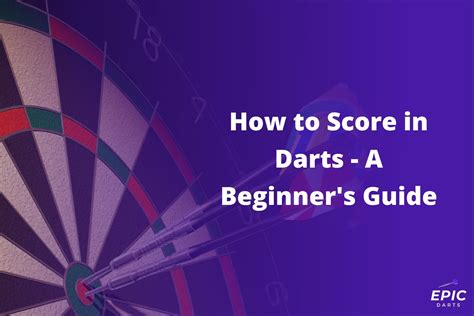 Dart Scoring 101: A Fun Guide for Beginners .